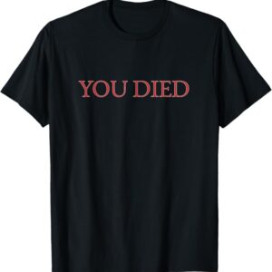 تيشيرت "YOU DIED" – وسام شرف كل جيمر صامد