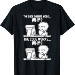تيشيرت "The Programmer’s Dilemma" – ليه الكود شغال؟!